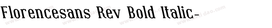 Florencesans Rev Bold Italic字体转换